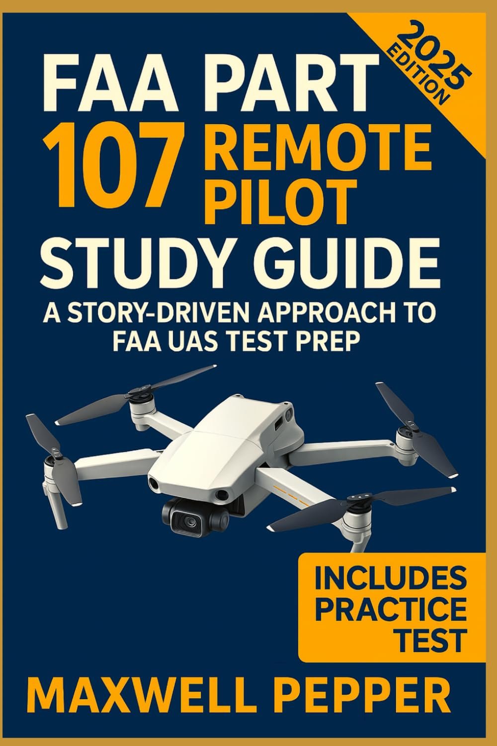 FAA Part 107 Remote Pilot Study Guide
